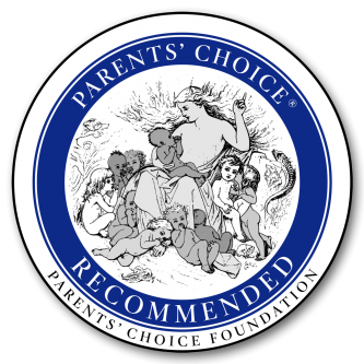 Winner of the Parent's Choice Recommended Seal